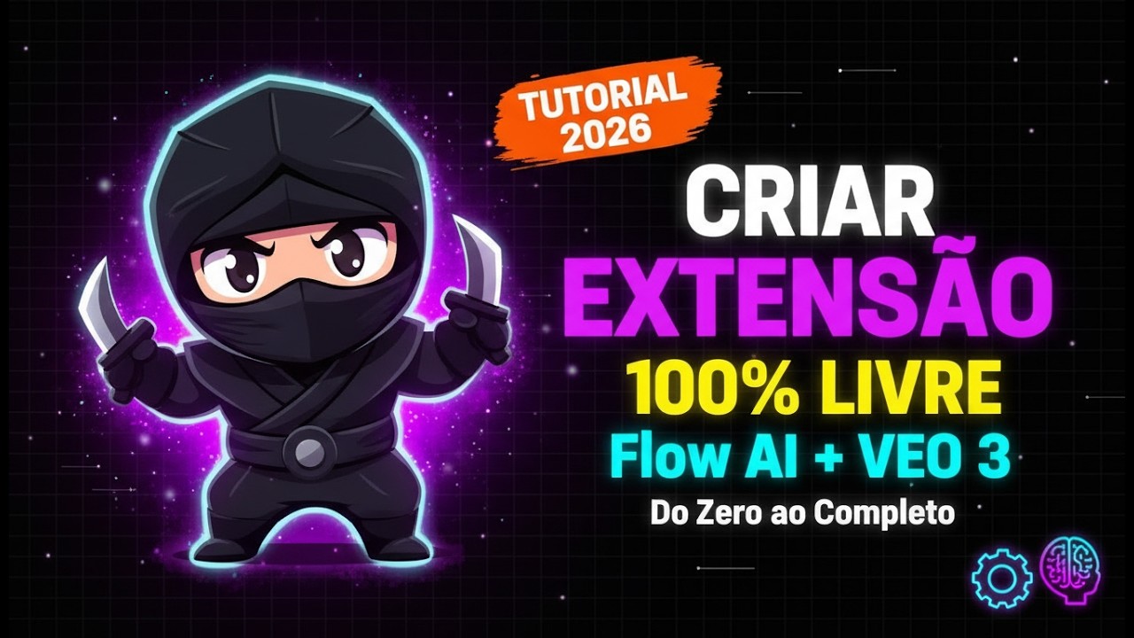 🔥 Como CRIAR Sua EXTENSÃO para FLOW AI GRÁTIS! Automatize VEO 3 do ZERO [Tutorial Completo 2026]