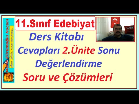 11.Sınıf Edebiyat Ders Kitabı Cevapları Meb- Edebiyat 11.Sınıf 2.Ünite Sonu Değerlendirme Çözümleri