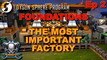 Research and Foundation Factory - Dyson Sphere Program - Let Play - Ep 2