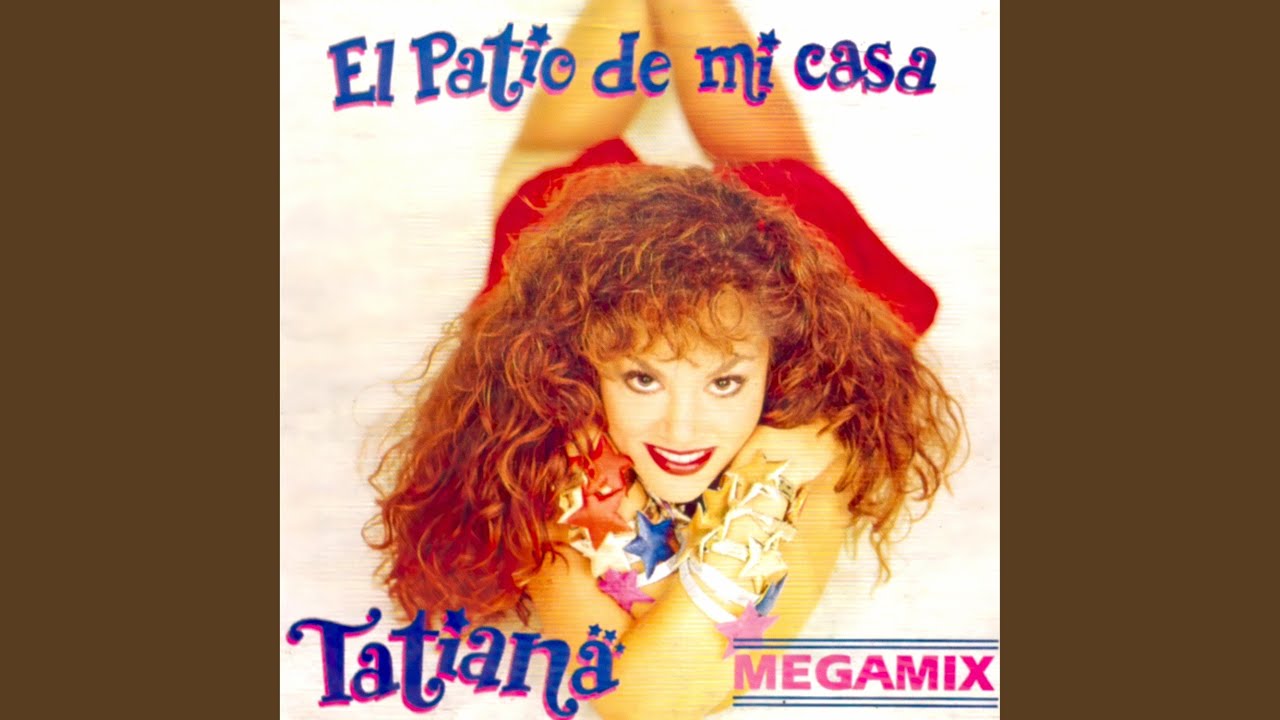 El Patio De Mi Casa (World Mix)