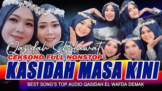 Download Lagu CEKSOND FULL NONSTOP KASIDAH LEGENDARIS MASA KINI -  BEST SONG TOP AUDIO QASIDAH EL WAFDA DEMAK 2025 MP3