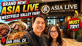 BRAND NEW Asia Live Restaurant at Westfield Valley Fair | San Jose's Newest Asian Dining Experience!