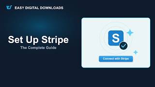 Set Up Stripe in Easy Digital Downloads (Complete Guide)