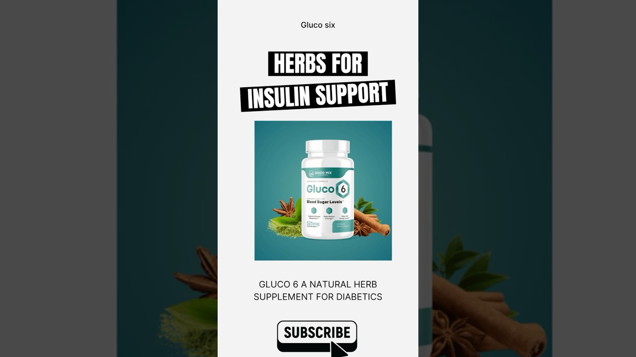 Herbs for Insulin Health with Gluco6
