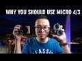 Top 5 Reasons WHY You Should CONSIDER Micro Four Thirds Cameras and Lenses