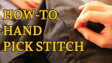 How a Tailor Hand Pick Stitch’s a Garment