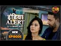 #India #Alert | New Episode 422 | Maa Beti Aur Shadyantra / माँ बेटी और षड्यंत्र | Dangal TV Channel