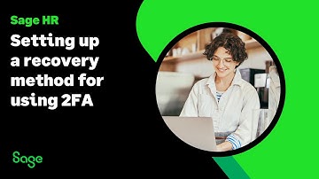 Sage HR (UK): Setting up a recovery method for using 2FA