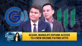 GCash, Manulife Launch 4 New UITFs | Paul Jeffrey Lu & John Garcia | Business 360