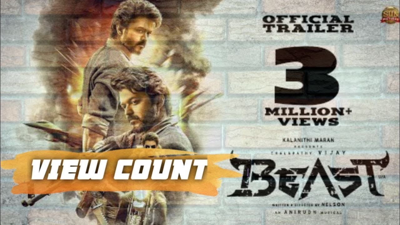 DAY 5  Beast - Official Trailer view count |Thalapathy Vijay | Sun Pictures | Nelson | Anirudh