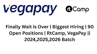 Finally Wait Is Over Biggest Hiring 90 Open Positions Rtcamp, Vegapay 2024,2025,2026 Batch