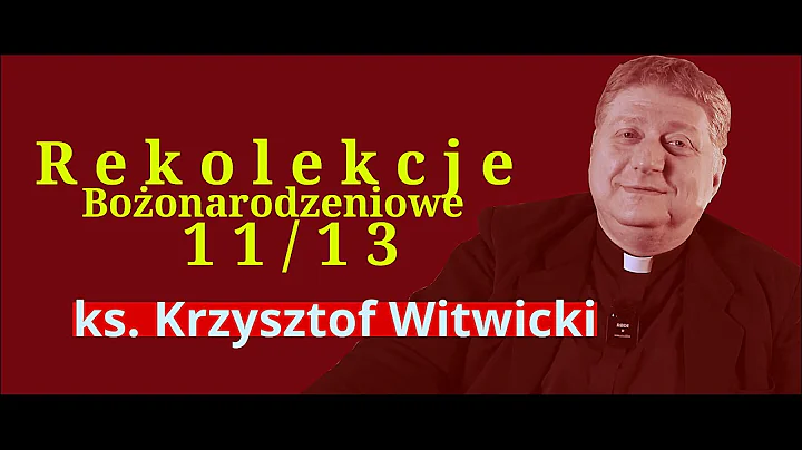 RB 11/13 - Jak odnale DOM? - ks. Krzysztof Witwicki