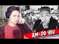 Rap Monster - Do You реакция(MV) РЕАКЦИЯ