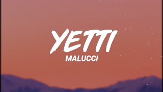 Malucci - Yetti (Letra/Lyrics) Resimi