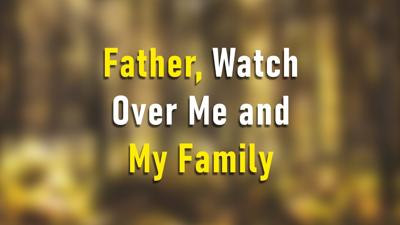 Father, Watch Over Me and My Family – We Trust in Your Guidance 🌟🙏