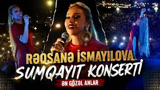 Rəqsanə İsmayılova Sumqayıt Konserti Ən Gözəl Anlar