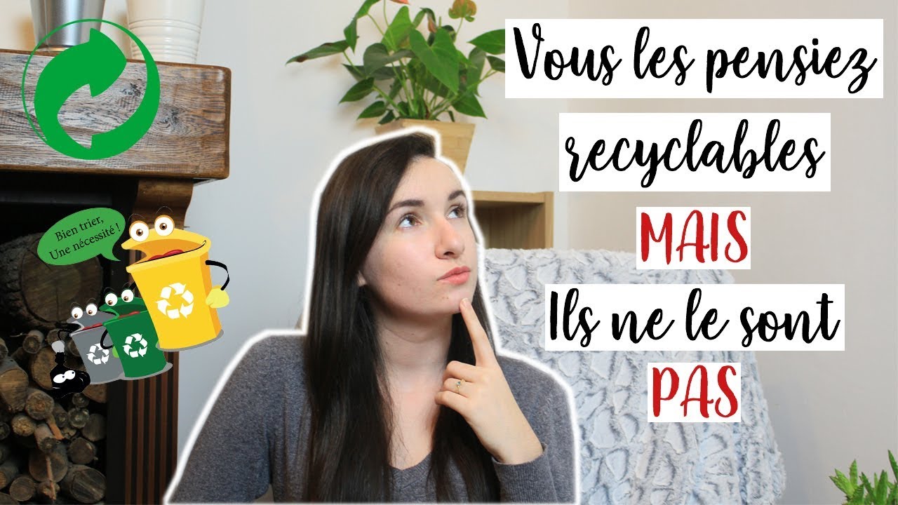 8 Choses Que Vous Pensiez Recyclables Mais Qui Ne Le Sont Pas ...