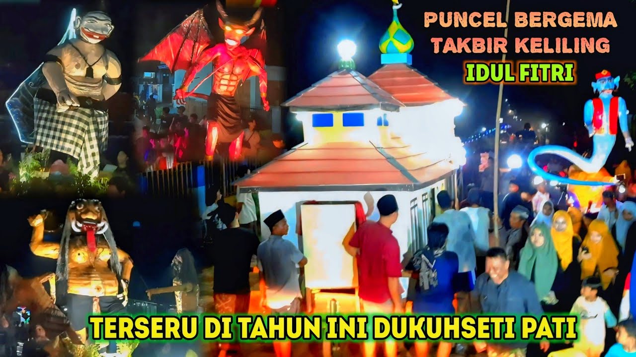 TAKBIR KELILING IDUL FITRI TERSERU DI TAHUN INI DESA PUNCEL BERGEMA DUKUHSETI PATI
