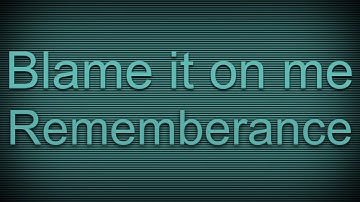 "Blame it on me" animation (remembrance)