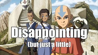 Avatar: the Last Airbender was a disappointment?