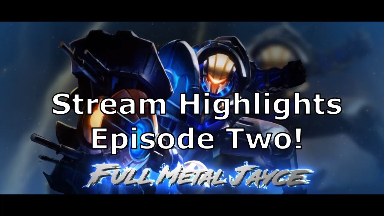 Full Metal Jayce - Stream Highlights #2 | (4.4 Million Mastery)