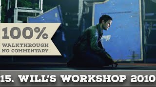 Quantum Break Walkthrough part 15 WILL'S WORKSHOP 2010 (Hard, All Collectibles)