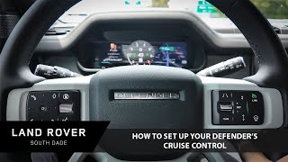 How To Set Up Your DEFENDER's Cruise Control