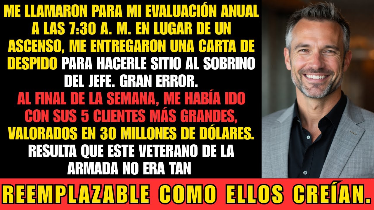 Me Reemplazaron por el Sobrino del Jefe… Así Me Llevé 5 Clientes por 30 Millones