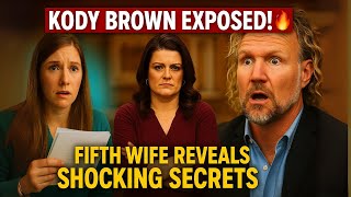 Kody Brown EXPOSED! Fifth Wife Reveals SHOCKING Secrets in Courtroom Showdown!