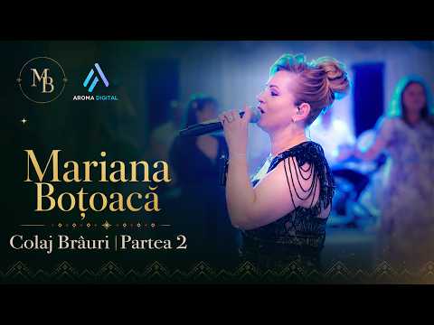 Mariana Botoaca - Colaj Brauri | Partea 2 | Nunta Florin & Ani