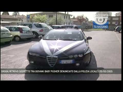 DROGA, RITROVO SOSPETTO TRA GIOVANI: BABY PUSHER DENUNCIATO DALLA POLIZIA LOCALE | 20/03/2025