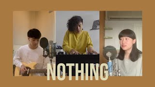 Nothing - Bruno Major | BILLbilly01 ft. Serious Bacon Cover