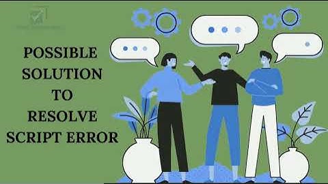 How To Fix Script Error | Script Error Message: An error has occurred on the script of this page