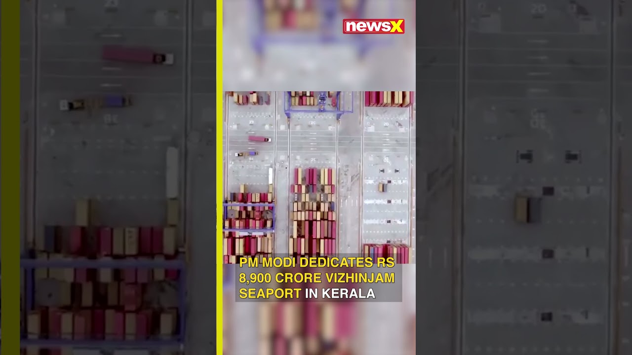 PM Modi Dedicates Vizhinjam Seaport Worth Rs 8,900 Crore in Kerala