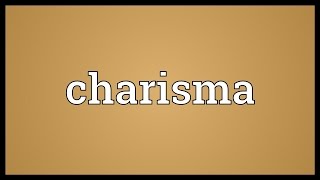 Charisma Meaning