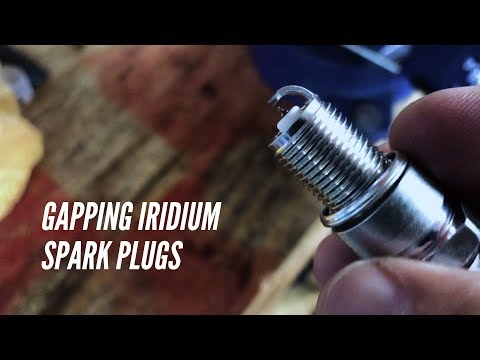 How to Gap Iridium Spark Plugs