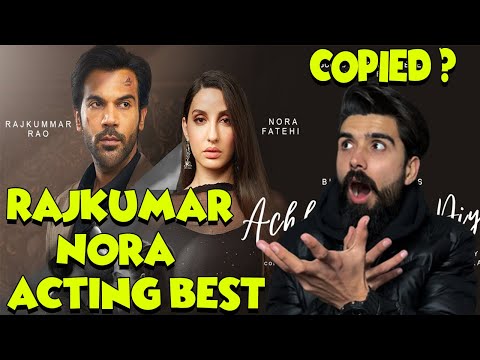 Achha Sila Diya | Jaani & B Praak Feat. Nora Fatehi & Rajkummar Rao | REACTION VIDEO