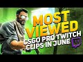 MOST VIEWED CS:GO PRO TWITCH CLIPS IN JUNE 2020! (INSANE MOMENTS)
