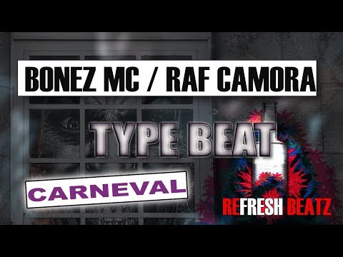 bonez-mc-&-raf-camora--🎵-540--carneval-🎵-type-beat-2019-(prod.-by-dj-refresh-beatz)