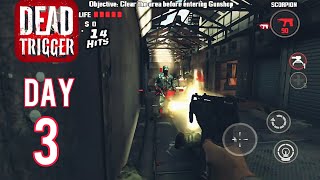 Dead Trigger walkthrough part 1 day 3 gameplay
