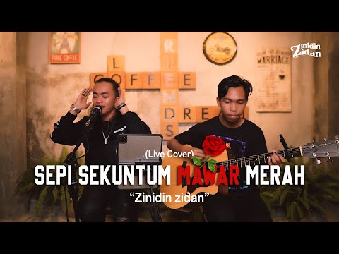 SEPI SEKUNTUM MAWAR MERAH - ELLA (LIVE COVER) ZINIDIN ZIDAN | Inspired by Amir Masdi