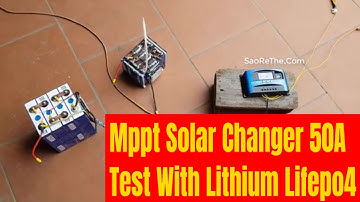 Sạc MPPT Solar Changer 50A - Sạc Bình Lithium Cực Kì Hiệu QUả - Mua Hàng: 0947.033.995