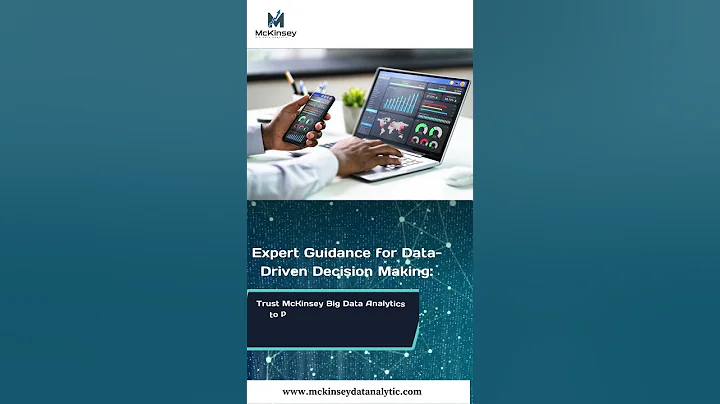 Trust McKinsey Big Data Analytics to deliver strategic advice and tailored solutions for your unique - DayDayNews