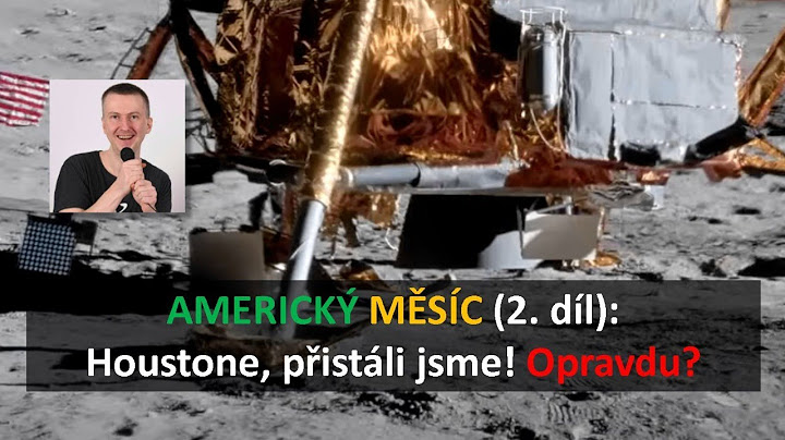 AMERICKÝ MĚSÍC (2. díl): Houstone, přistáli jsme! Opravdu?