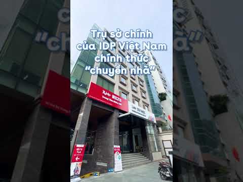 Video Trụ sở IDP Việt Nam mới - 161 Hai Bà Trưng - YouTube
