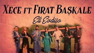 Xece ft Fırat Başkale - Eli Evdişo Resimi