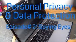 Personal Privacy & Data Protection Episode# 2:: Keep Out Spying Eyes Wealth
