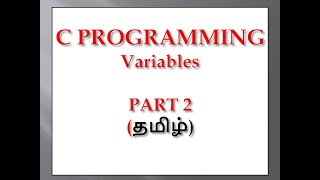 Variables in C | C Language Tutorial Tamil (தமிழ்)
