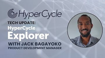 HyperCycle Tech Update: HyperCycle Explorer