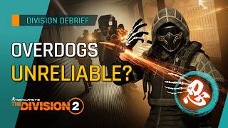 Overdogs: How Reliable is That 30% Amplifier | The Division 2